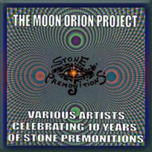 Stone Premonitions Moon Orion Project